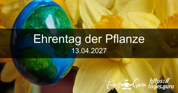 Ehrentag der Pflanze - TagesGuru
