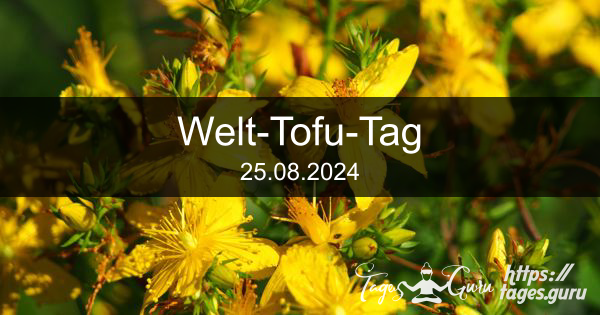 25.08.2024 - Countdown für Welt-Tofu-Tag 2024!